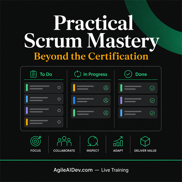 Practical Scrum Mastery: Beyond the Certification - Thursday, Aug 13, 2026